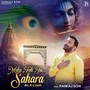 Mera Toh Tu Sahara