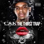 The Thirst Trap (Explicit)