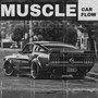 Muscle Car Flow (Explicit)