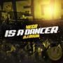 MEGA IS A DANCER (Explicit)