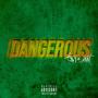 Dangerous (Explicit)