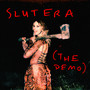 slut era (the demo) [Explicit]