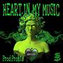 Heart In My Music (Explicit)