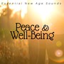 Peace & Well-Being: Essential New Age Sounds, Relaxing Music, Autumn Ambient, Serenity and Liberation, Just Calm
