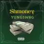 Shmoney (Explicit)