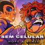 Sem Celular (Explicit)