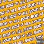 BO$$ of ALL Bosses (Explicit)