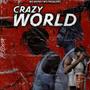 Crazy World Ep (Explicit)