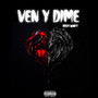 Ven y Dime (Explicit)