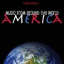 Music Around the World - America, Vol. 1