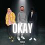 Okay (feat. Sagi & Nonejm) [Explicit]