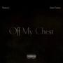 Off My Chest (feat. four7even) [Explicit]