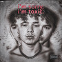 Im Sorry Im Toxic (Explicit)