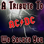 A Tribute To AC/DC - We Salute You