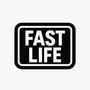 Fast life