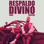 Respaldo Divino (feat. Enka Mendez)