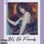 Lets Be Friends (Explicit)