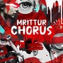 Mrittur Chorus