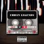 Urban Legends (Explicit)