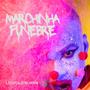 MARCHINHA FUNEBRE