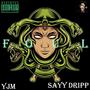 Foul (feat. Sayy Drip &Tru To Money)