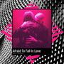 Afraid To Fall In Love (feat. NXTRO)