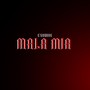 Mala Mia (Explicit)