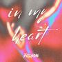 IN MY HEART