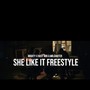 She like it freestyle (feat. Bizzymeer, Chiefer) [Explicit]