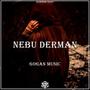 Nebu Derman (feat. Metin Avasin) [Explicit]