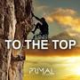 To The Top (Original Mix)