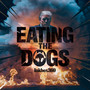 Eating The Dogs