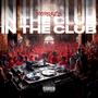 In The Club (Explicit)