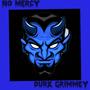 No Mercy (feat. TrizzyBeatz) (Explicit)