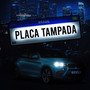 PLACA TAMPADA (Explicit)