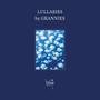 Lullabies by Grannies