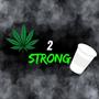 2 Strong (Explicit)