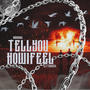 TELL YOU HOW I FEEL (Radio Edit) [Explicit]