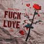 **** love (Explicit)