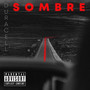 Sombre (Explicit)