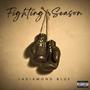 Fighting Season (Explicit)