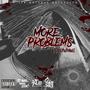 More Problems (feat. LxVDawg) [Explicit]