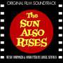 The Sun Also Rises (Original Film Soundtrack)