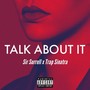 Talk About It (Explicit)