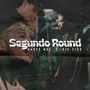 Segundo Round (Explicit)