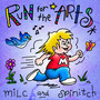 Run For The Arts (Explicit)