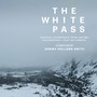 The White Pass (Music from the Original TV Documentary 