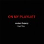 On My Playlist (feat. Tiny)