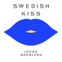 Swedish Kiss (Johan Agebjörn Remix of Russian Kiss)