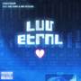 Luv Etrnl (Explicit)